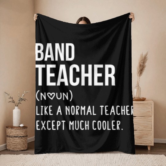 Band Teacher Defintion - Teacher Like a Normal Tea Throw Blankets