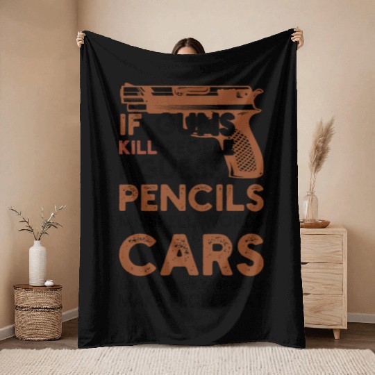 If Guns Kill People 2nd Amendment Gun Rights Funny Throw Blankets