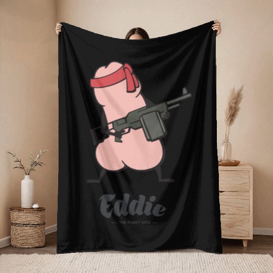 Eddie Funky Rambo Dick Throw Blankets
