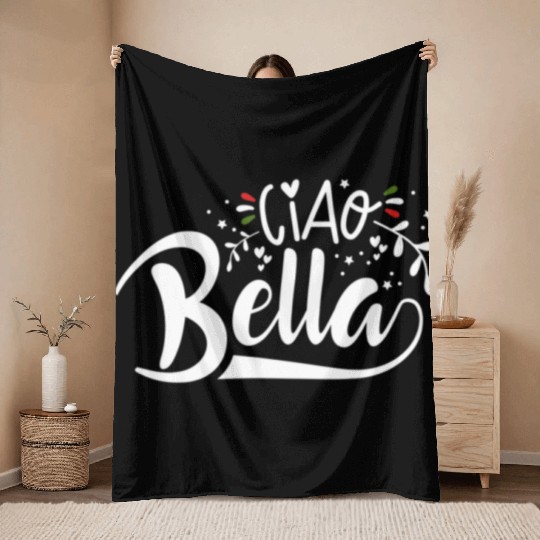 Ciao Bella Italy Quote In Italian Graphic Throw Blankets