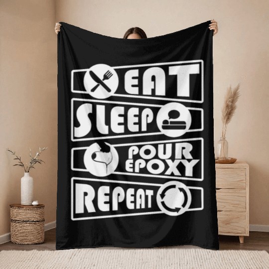 Epoxy Resin Eat Sleep Repeat River Table Throw Blankets