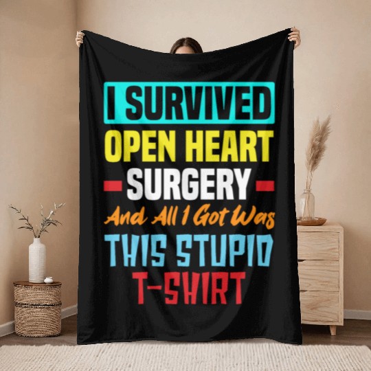 I Survived Bypass Surgery Open Heart Surgery Throw Blankets