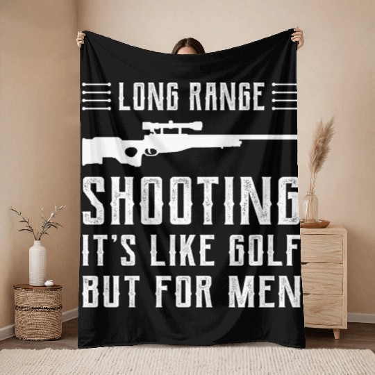 Long Range Shooting It's Like Golf But For Men Throw Blankets