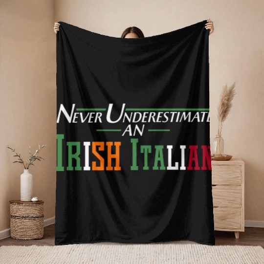 Never Underestimate An Irish Italian Funny Gifts Throw Blankets