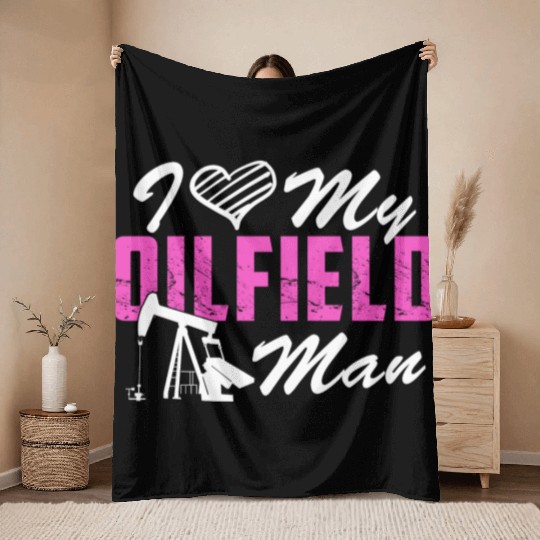 I Love My Oilfield Man - Oil Worker Wife Couple Throw Blankets