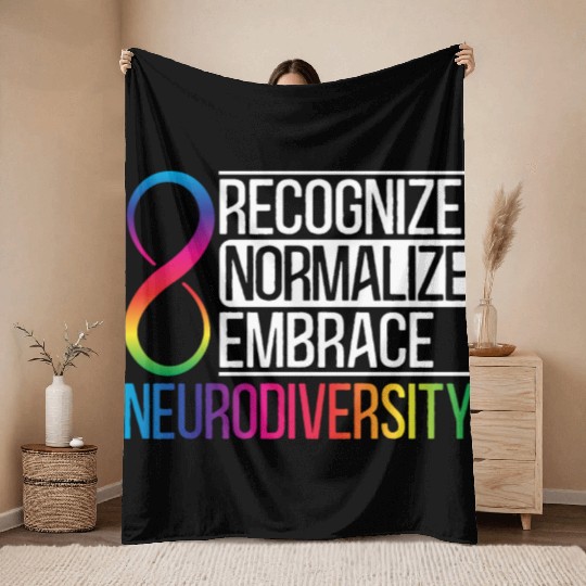 Recognize Normalize Embrace Neurodiversity Autism Throw Blankets