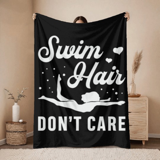 Swim Hair Don't Care Swimming Swimmer Swim Funny Throw Blankets