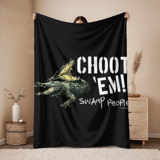 Swamp People Choot Em birthday christmas gift Throw Blankets