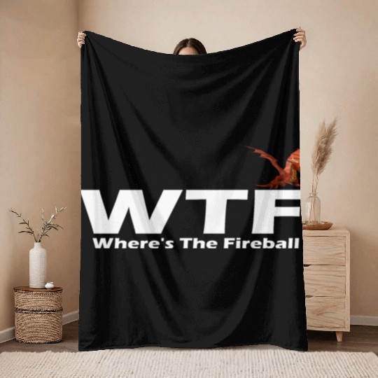 WTF Where's The Fireball Throw Blankets
