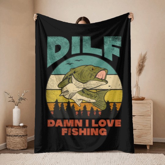 DILF Damn I Love Fishing Fisher Angler Bass Trout Throw Blankets