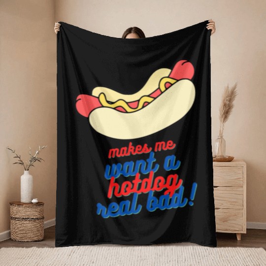 Makes me want a hot dog real bad Throw Blankets