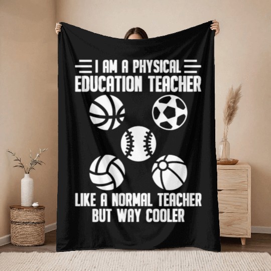 Physical Education Teacher Educator Professor Throw Blankets