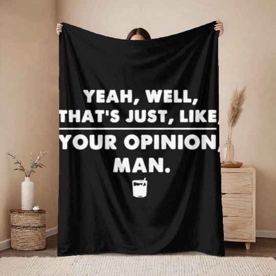 The Big Lebowski Funny Cool Movie Quote Throw Blankets