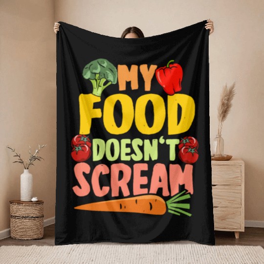 Vegan Vegetarier My Food Doesn't Scream Throw Blankets