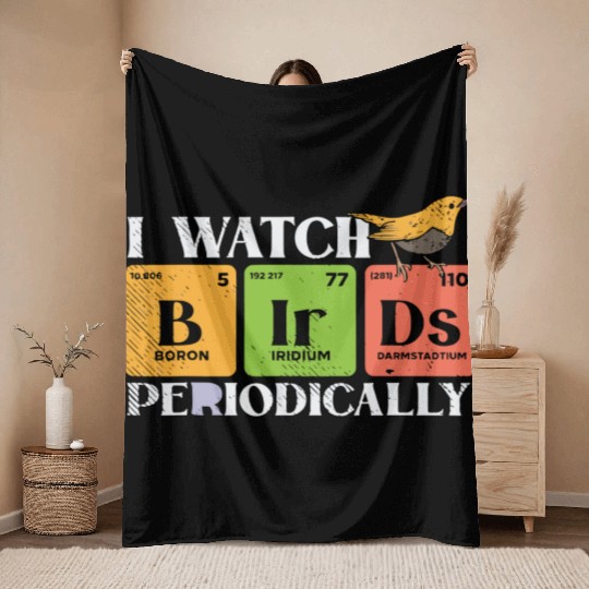 Bird Watching Birds Periodic Table Bird Watcher Throw Blankets