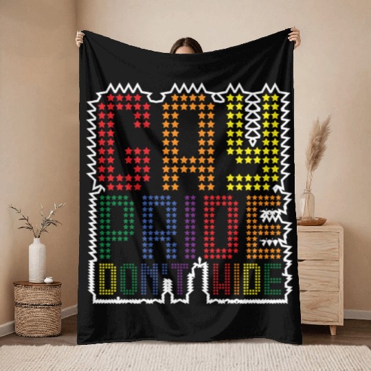 Gay Pride Dont Wide Pride Gay Pride Gay Pride Throw Blankets