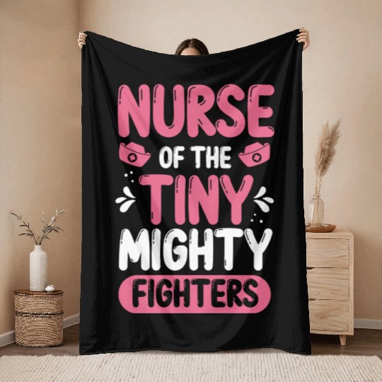 Nicu Nurse of the tiny mighty Premature Newborn Throw Blankets