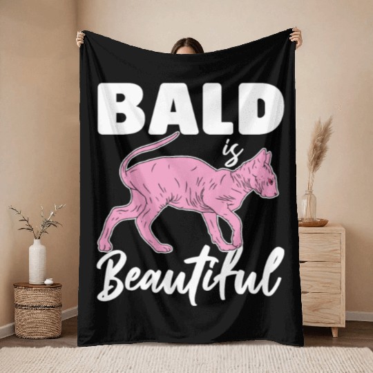 Bald Is Beautiful Sphynx Cat Hair less Sphynx Throw Blankets