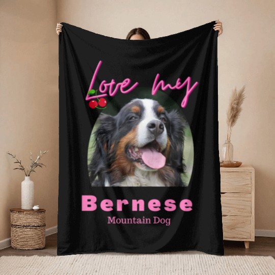 Love my Bernese Mountain Dog Girl Throw Blankets