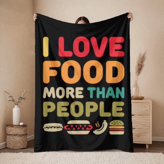 i love food more than people Throw Blankets