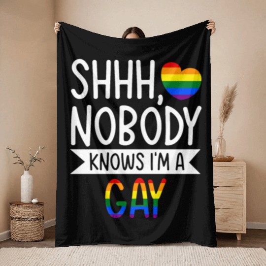Shhh Nobody Knows I m a Gay Throw Blankets LGBTQ Gay Pride