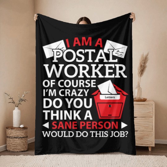 I Am Postal Worker Mail Carrier Mailman Profession Throw Blankets