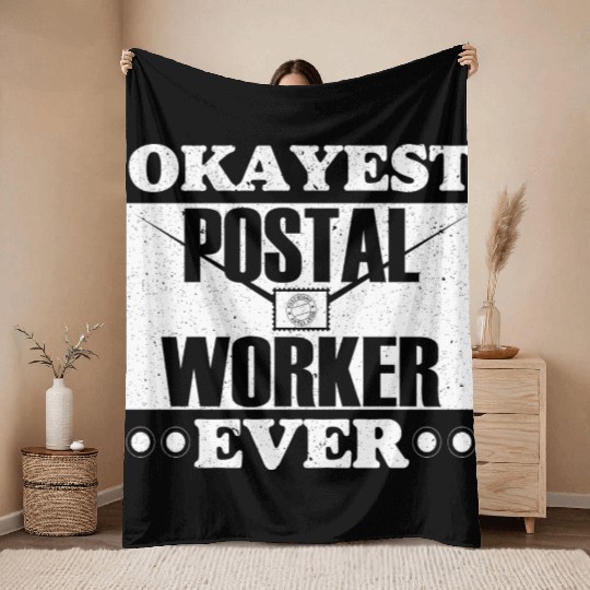 Okayest Postal Worker Ever Mail Carrier Mailman Throw Blankets
