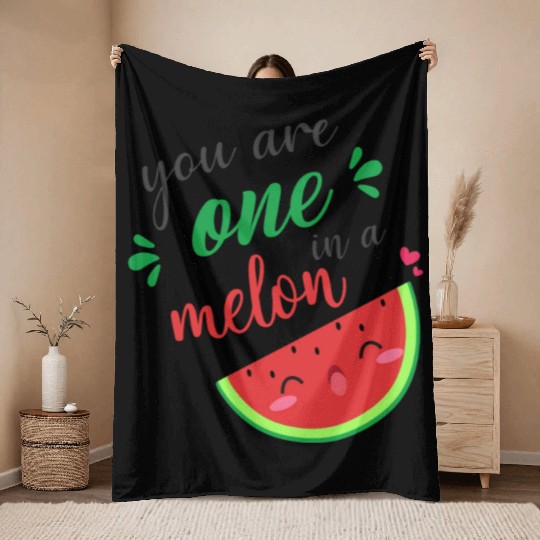 you are one in a melon- cute watermelon Throw Blankets