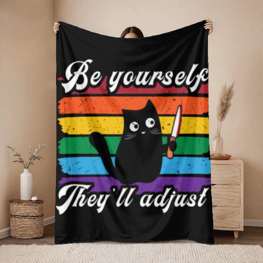 Be Yourself They ll Adjust LGBTQ Rainbow Flag Gay Throw Blankets