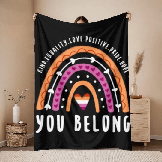 You Belong Lesbian Pride Rainbow Throw Blankets