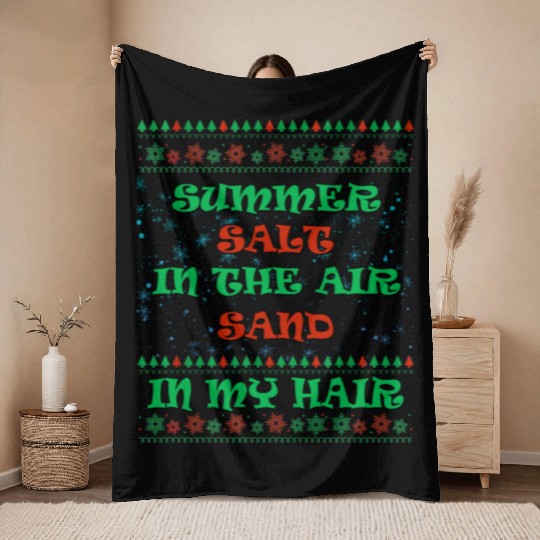 Salt In The Air Sand In My Hair Funny Sassy Throw Blankets