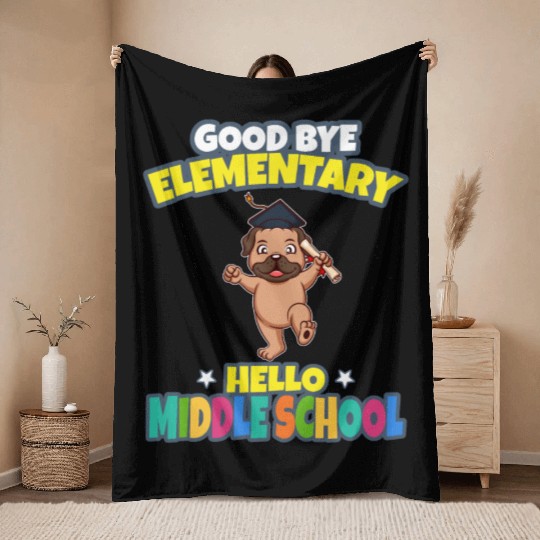 Good Bye Elementary Hello Middle School Graduation Throw Blankets