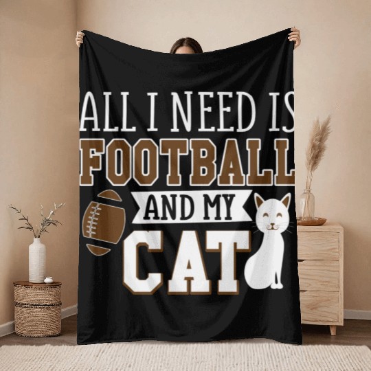 Sunday Football All I Need Is Football And My Cat Throw Blankets