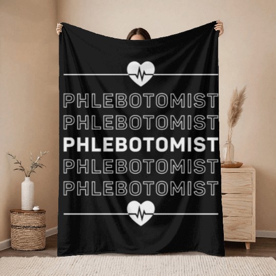 Phlebotomist Phlebotomy Nurse Doctor Medical Gift Throw Blankets
