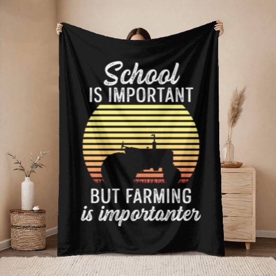 Farming is Importanter Farm Owner Gift Throw Blankets