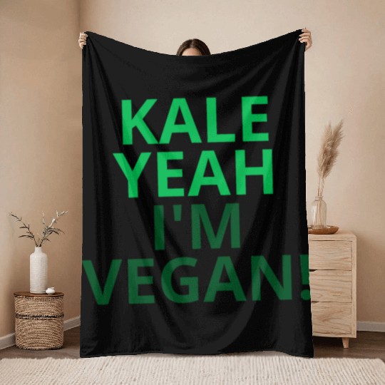 Kale Yeah I'm Vegan (all green version) Throw Blankets
