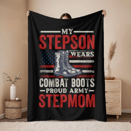 My Step Son Wears Combat Boots Proud Army Stepmom Throw Blankets