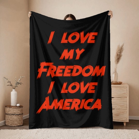 I love my freedom I love America Throw Blankets