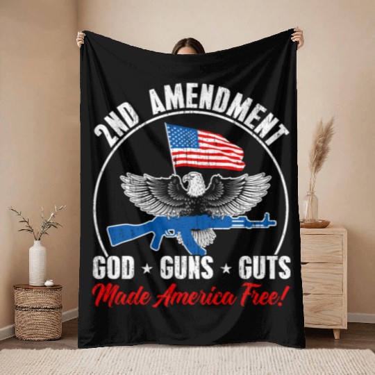 2nd Amendment God Guns Guts Made America Free Gun Throw Blankets