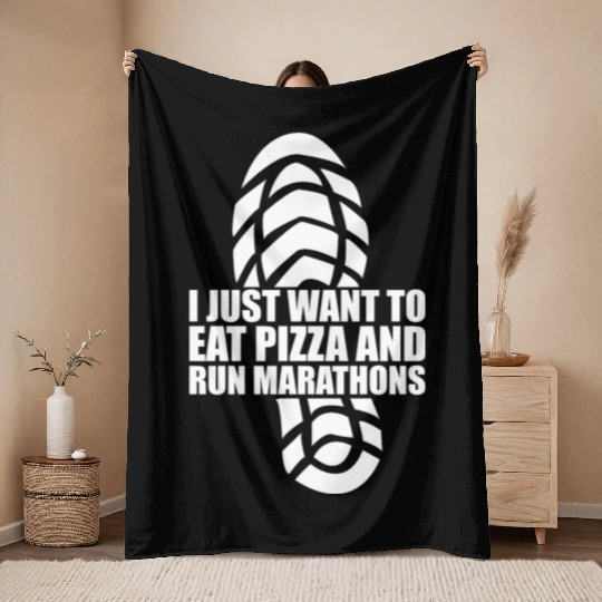 I Want To Eat Pizza And Run Marathons Pizza Lover Throw Blankets