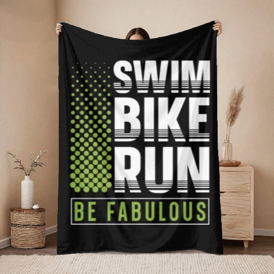 Swim Bike Run Be Fabulous Triathlon Athlete Swim Throw Blankets