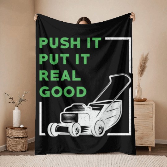 Lawn Mower Push It Put It Real Good Lawn Mowing Throw Blankets
