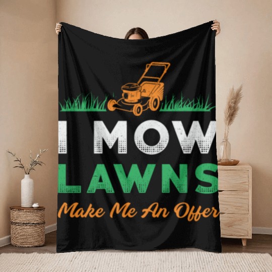 Lawn Mower I Mow Lawns Gardener Garden Lawn Mowing Throw Blankets