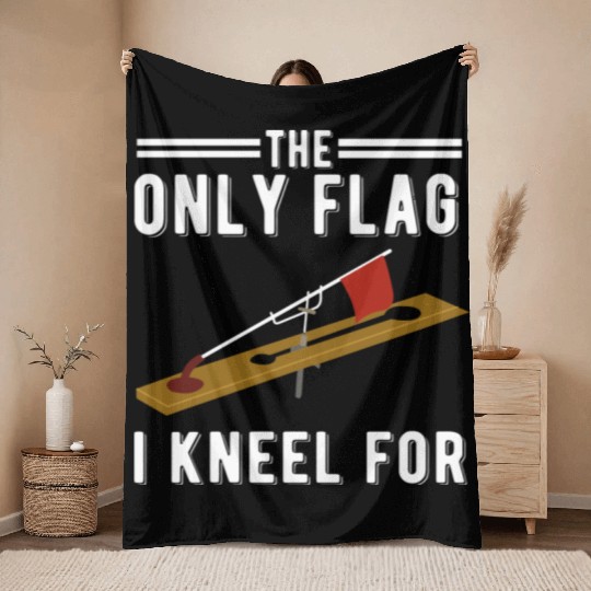 Ice Fishing Tip Up Flag Only Flag I Kneel For Throw Blankets