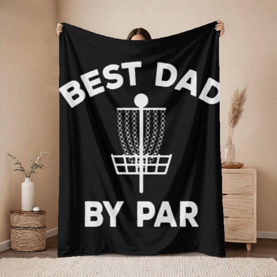 Disc Golf Dad Best Dad By Par Throw Blankets