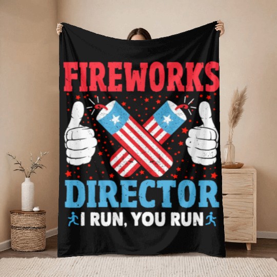 Fireworks Director I Run You Run Funny 4th Of July Throw Blankets