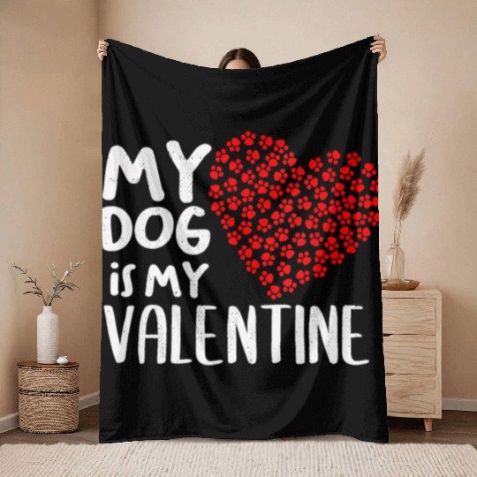 Womens My Dog Is My Valentine Cute Dog Owner V Day Throw Blankets