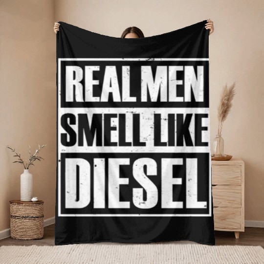 Real Men Smell Like Diesel Trucker Mechanic Farmer Throw Blankets
