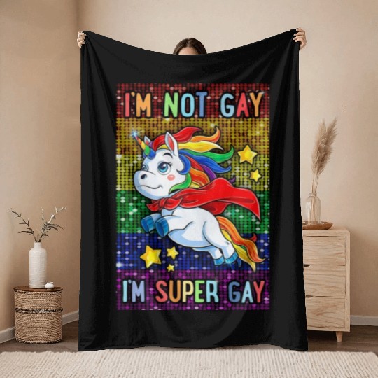 Unicorn LGBT Pride Month I'm Not Gay I'm Super Gay Throw Blankets