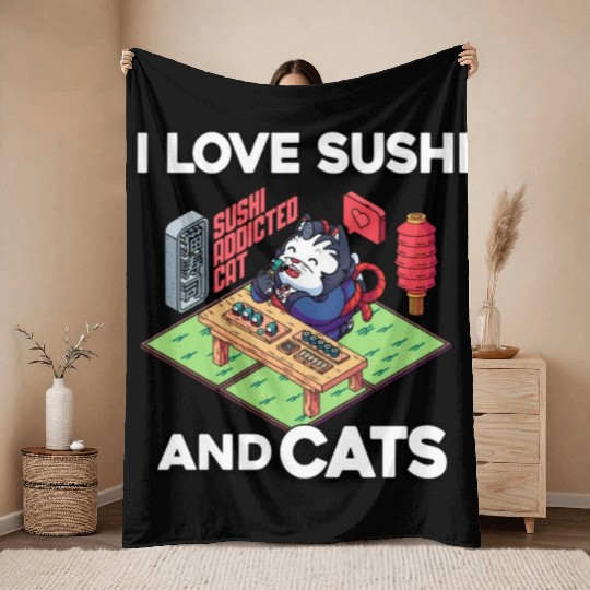 I Love Sushi And Cats, Sushi Lover, Japan, Throw Blankets